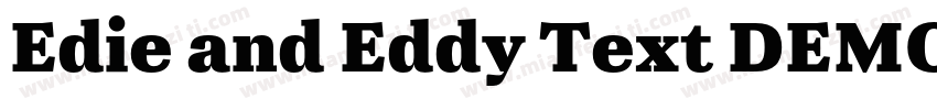 Edie and Eddy Text DEMO xBold Ital字体转换